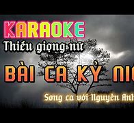 Bài Ca Kỷ Niệm Karaoke Thiếu Giọng Nữ